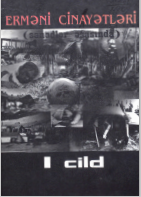 Erməni cinayətləri (sənədlər əsasında) I cild